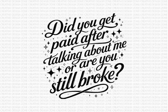 Did You Get Paid PNG: Turning Sassy Script into Sales