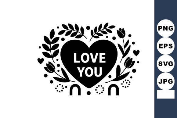 Heart with Love You Message and Floral W