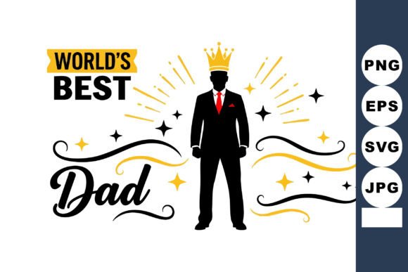 Worlds Best Dad Silhouette with Crown: A Versatile Design for Father’s Day Celebrations